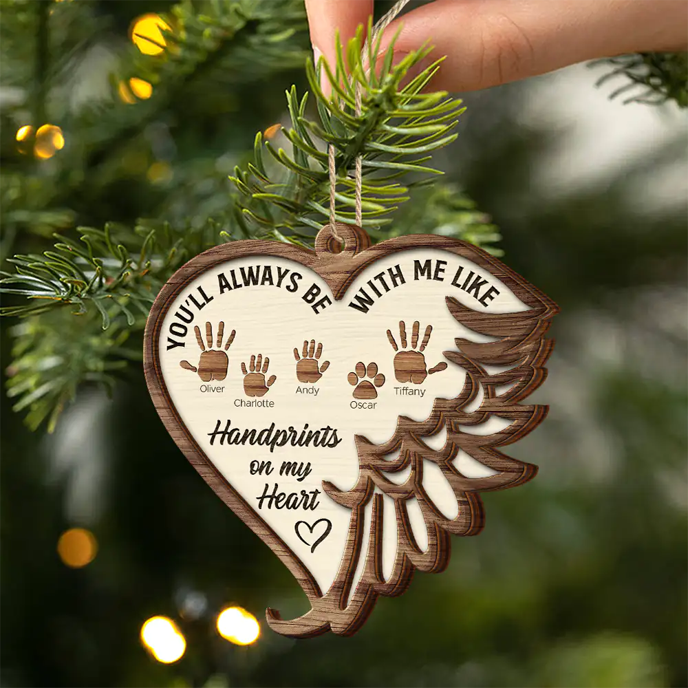 Always Be With Us Like Handprints On Our Hearts - Personalized 2-Layered Wooden Ornament ORNA1210