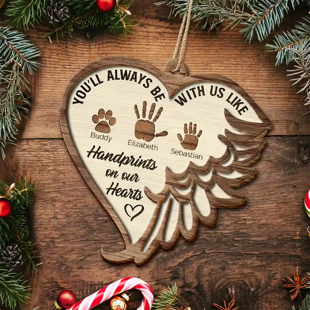 Always Be With Us Like Handprints On Our Hearts - Personalized 2-Layered Wooden Ornament ORNA1210