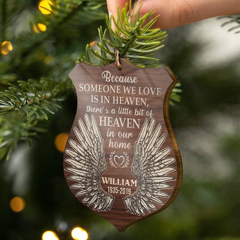 Because Someone We Love Sympathy Memorial - Christmas Gift - Personalized Custom Wooden Ornament ORNA1210