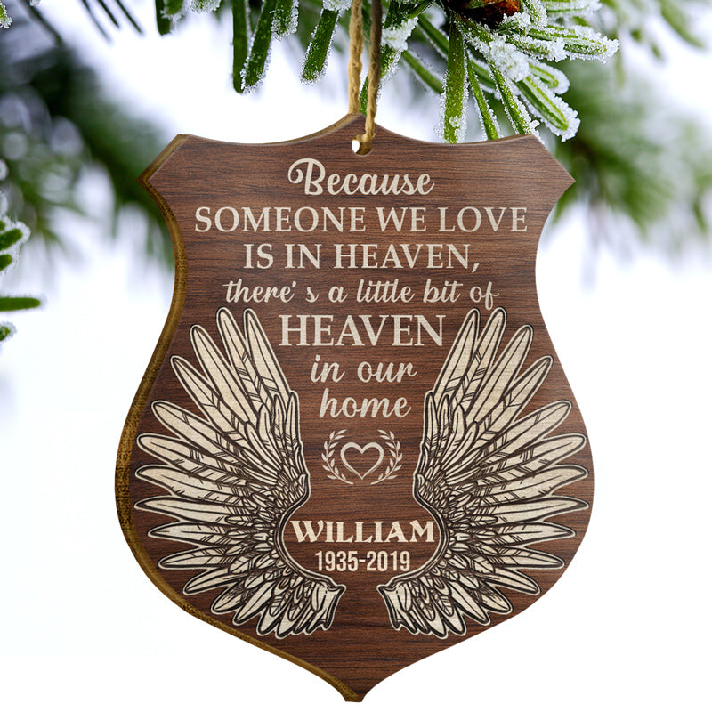 Because Someone We Love Sympathy Memorial - Christmas Gift - Personalized Custom Wooden Ornament ORNA1210