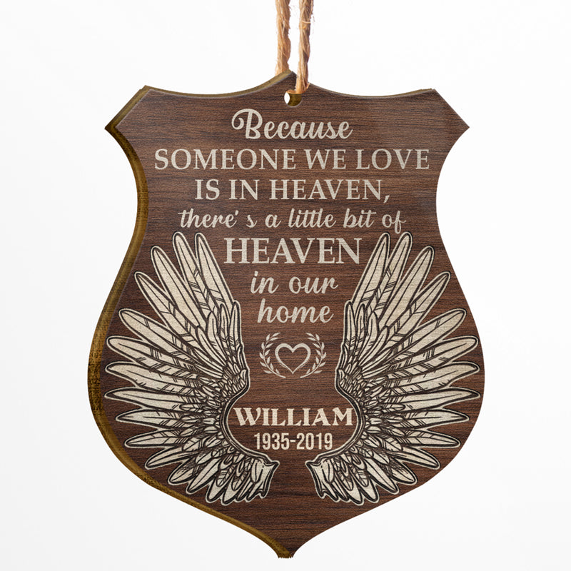 Because Someone We Love Sympathy Memorial - Christmas Gift - Personalized Custom Wooden Ornament ORNA1210