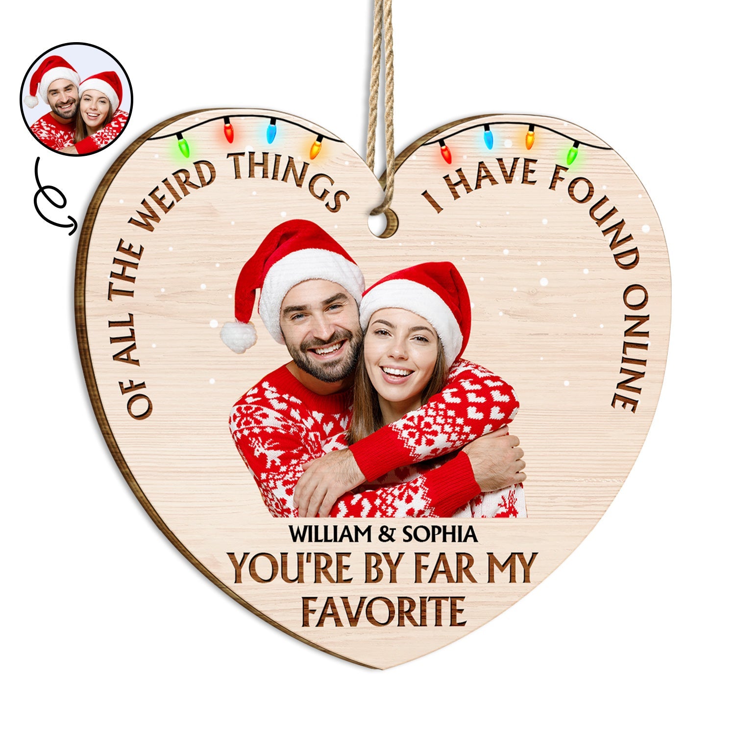 Custom Photo Of All The Weird Things - Christmas Gift For Couples, Husband, Wife - Personalized Custom Shaped Wooden Ornament ORNA1210