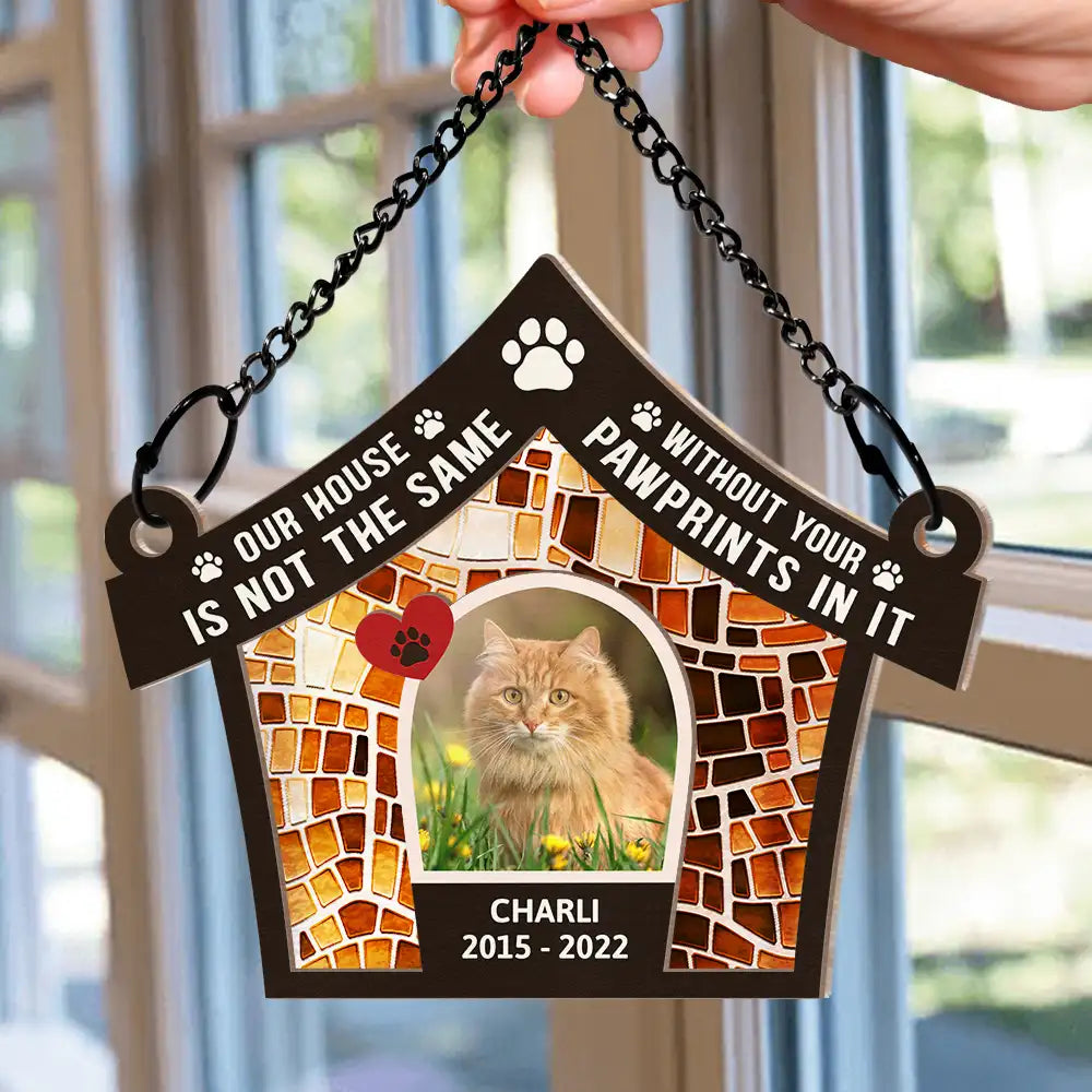 Custom Photo Our House Is Not The Same Without You - Personalized Window Hanging Suncatcher Ornament ORNA1210