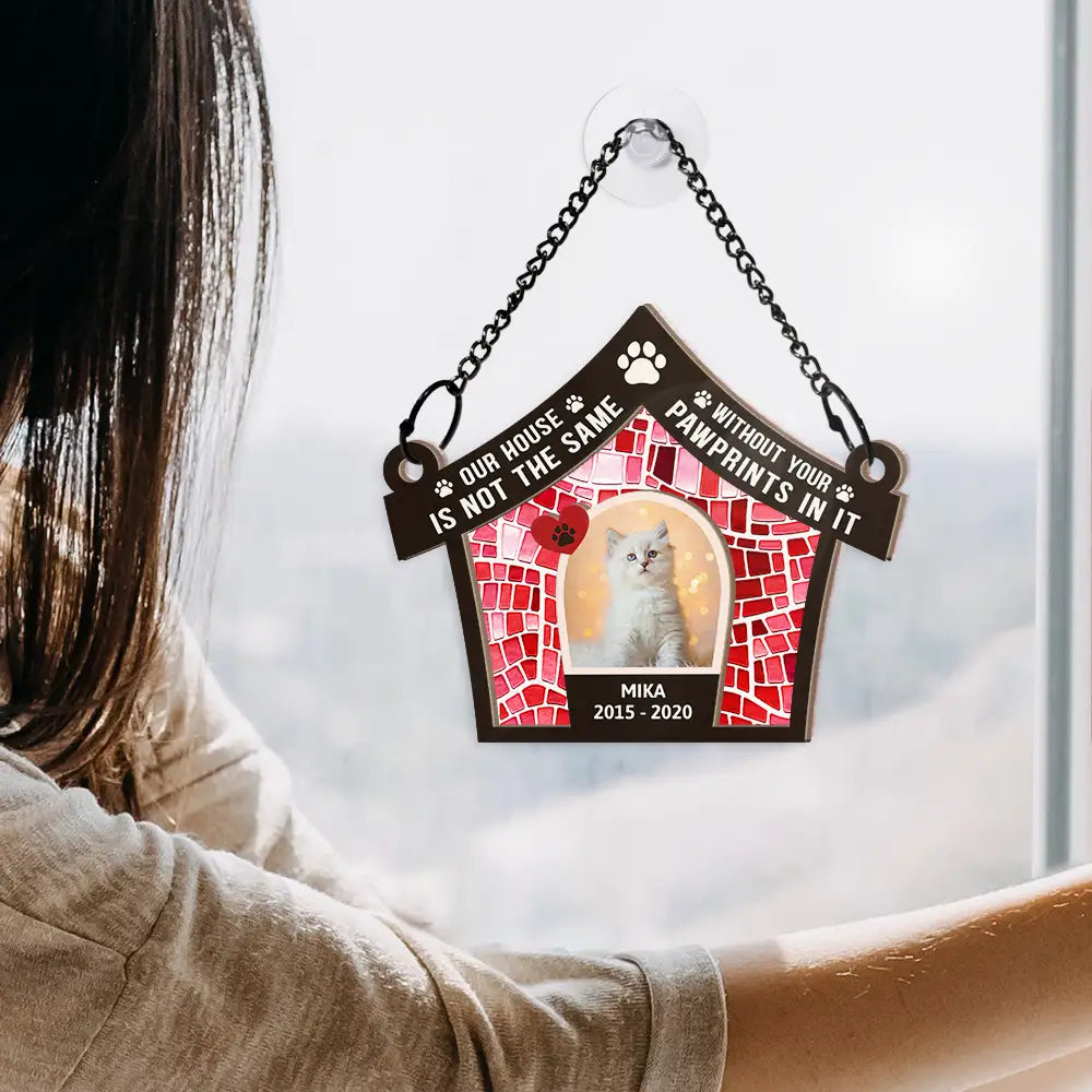 Custom Photo Our House Is Not The Same Without You - Personalized Window Hanging Suncatcher Ornament ORNA1210
