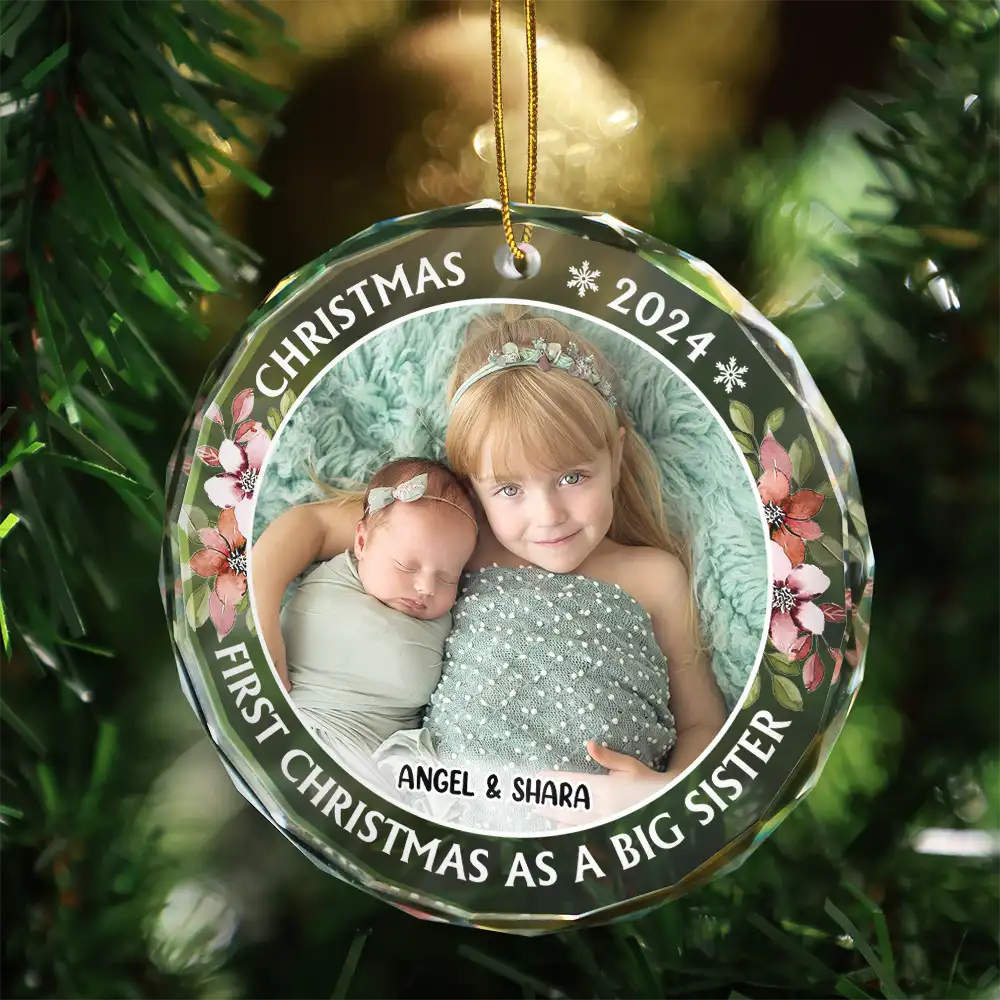 Custom Photo First Christmas As A Big Sister - Personalized Circle Glass Ornament ORNA1210