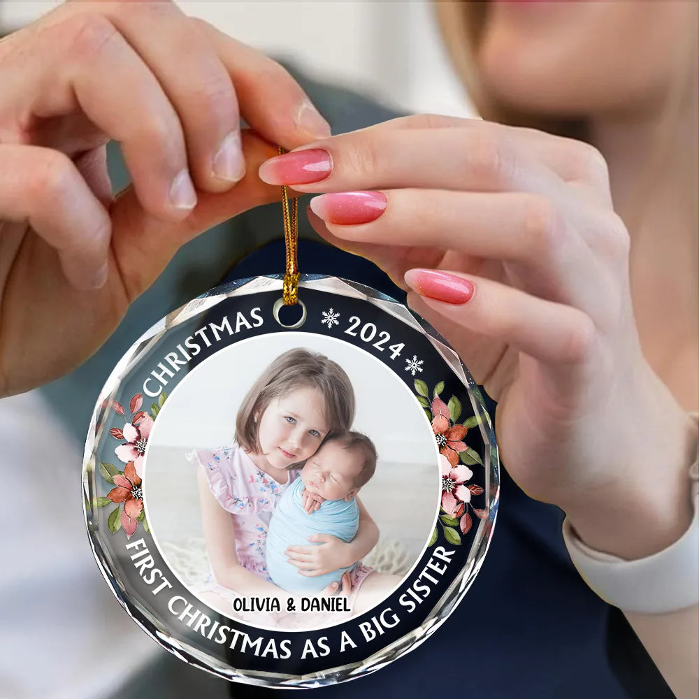 Custom Photo First Christmas As A Big Sister - Personalized Circle Glass Ornament ORNA1210