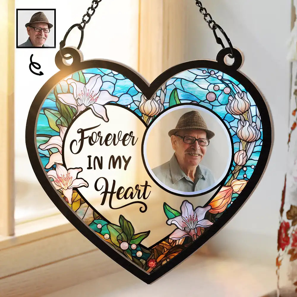Custom Photo Forever In Our Hearts - Personalized Window Hanging Suncatcher Ornament ORNA1210