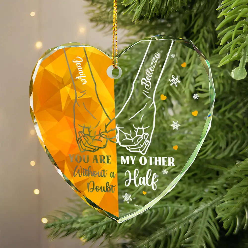 My Other Half - Personalized Heart Shaped Glass Ornament ORNA1210