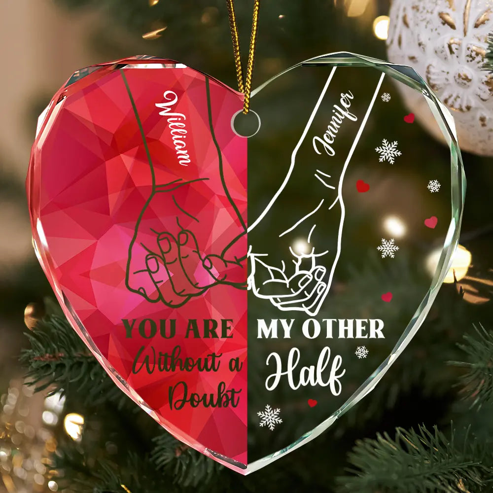 My Other Half - Personalized Heart Shaped Glass Ornament ORNA1210