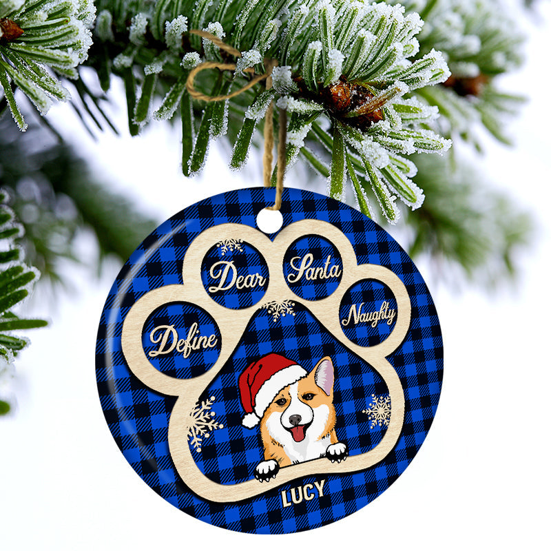 Dog Lovers Dog Paws Flannel Define Naughty - Personalized Custom Circle Ceramic Ornament ORNA1210