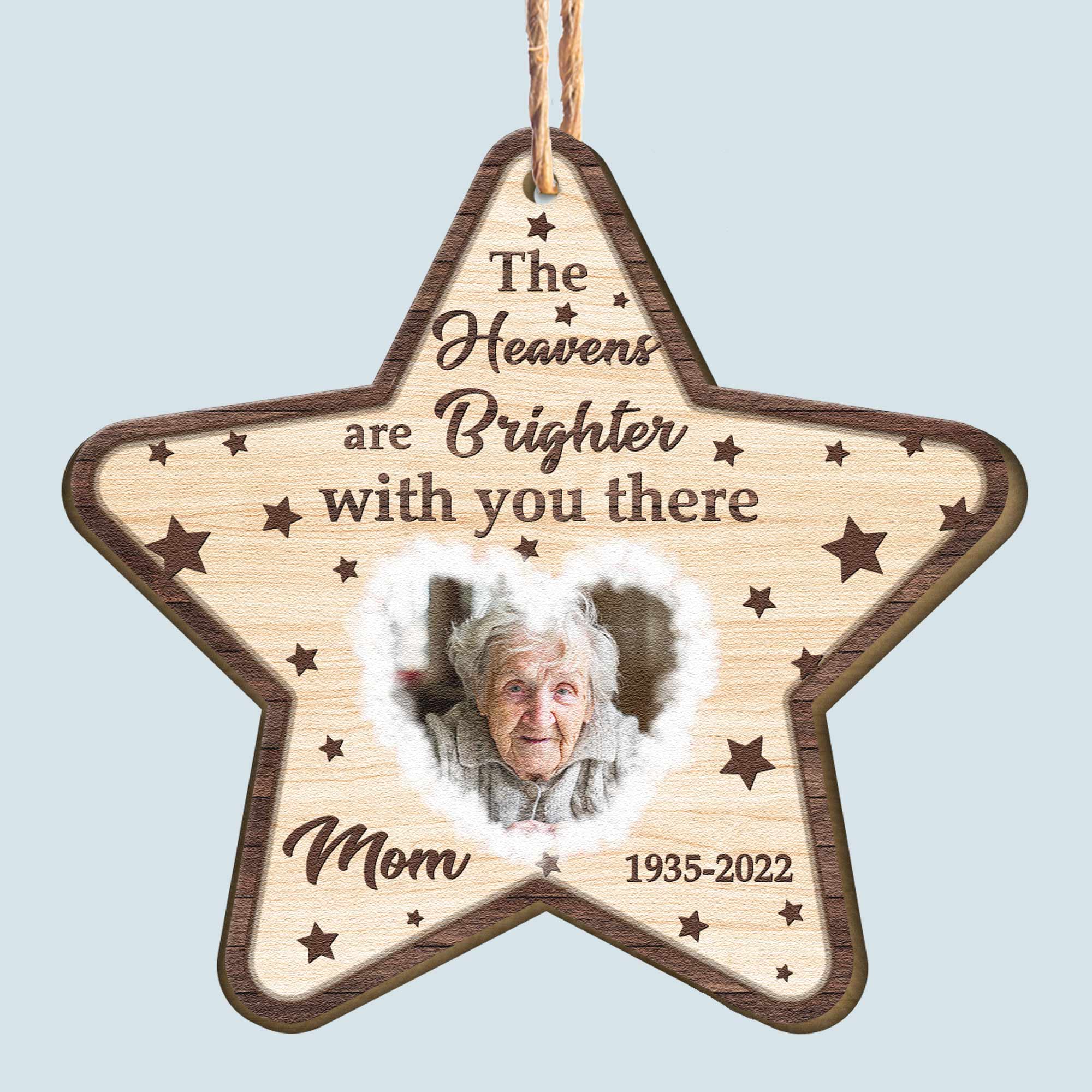 The Heavens Are Brighter With You There - Personalized Wooden Ornament ORN0810