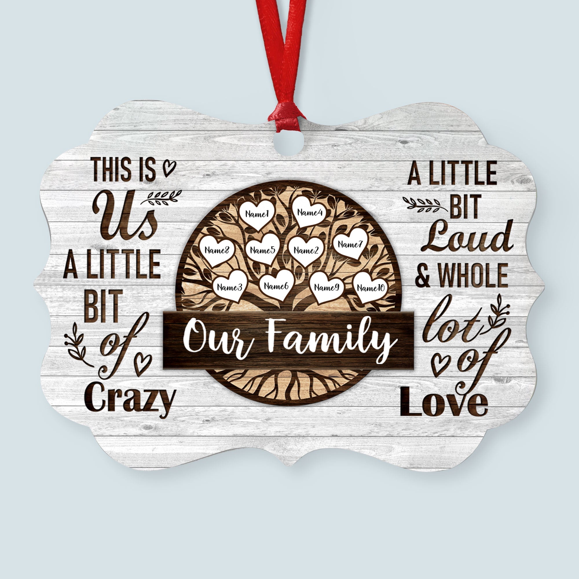 This Is Us A Little Bit Of Crazy - Personalized Aluminum Ornament - Christmas Gift For Family ORN0810