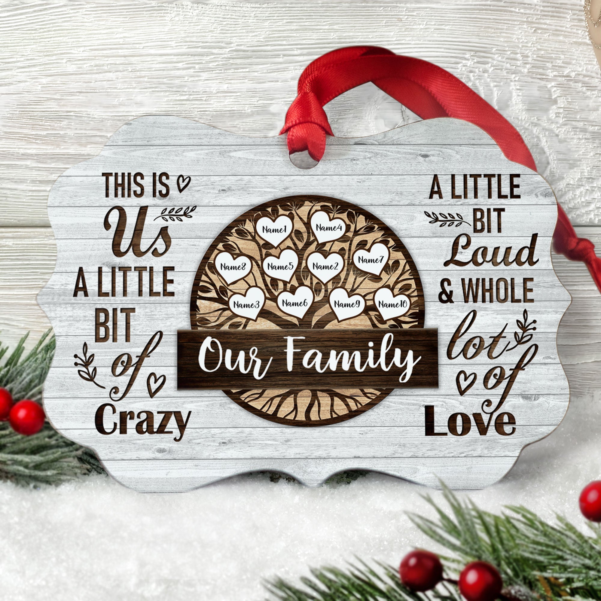 This Is Us A Little Bit Of Crazy - Personalized Aluminum Ornament - Christmas Gift For Family ORN0810