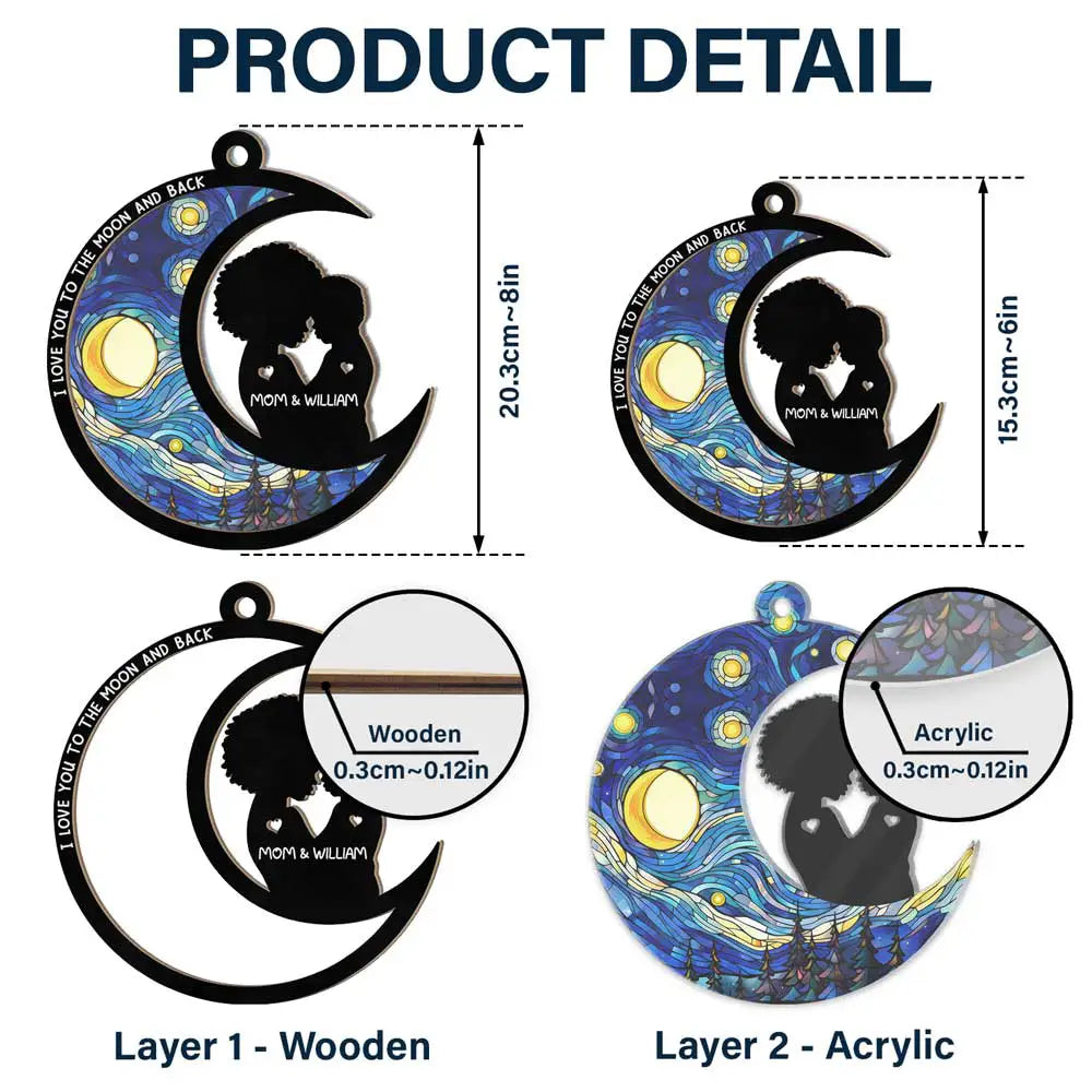 I Love You To The Moon And Back - Personalized Window Hanging Suncatcher Ornament ORNA1210