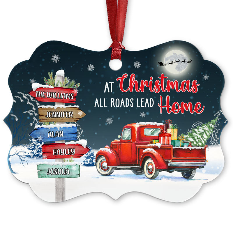 At Christmas All Roads Lead Home - Christmas Gift For Family - Personalized Custom Wooden Ornament, Aluminum Ornament ORNA1210