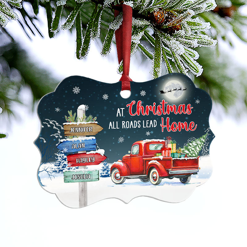 At Christmas All Roads Lead Home - Christmas Gift For Family - Personalized Custom Wooden Ornament, Aluminum Ornament ORNA1210