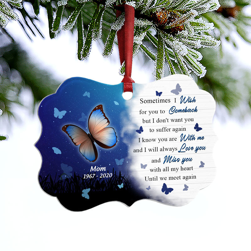 Butterfly Miss You All My Heart - Memorial Gift - Personalized Custom Wooden Ornament, Aluminum Ornament ORNA1210