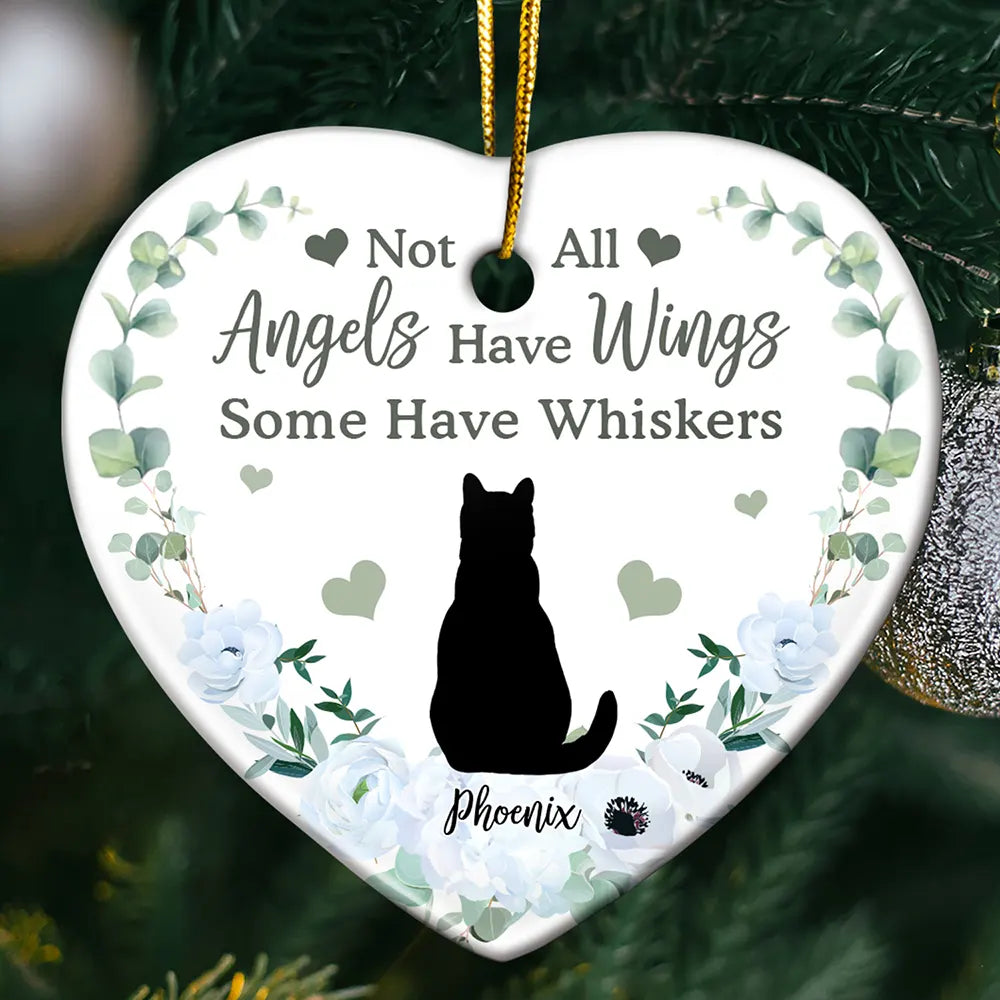Memorial Not All Angels Have Wings Some Have Whiskers - Personalized Heart Ceramic Ornament ORNA1210