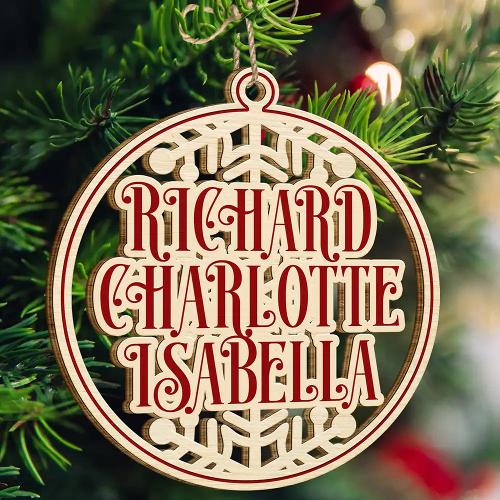 Christmas Snowflake Bauble Family And Friends Custom Name - Personalized Wooden Cutout Ornament ORNA1210