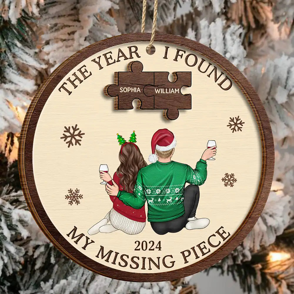 The Year I Found My Missing Piece Backside Couples - Personalized 2-Layered Wooden Ornament ORNA1210