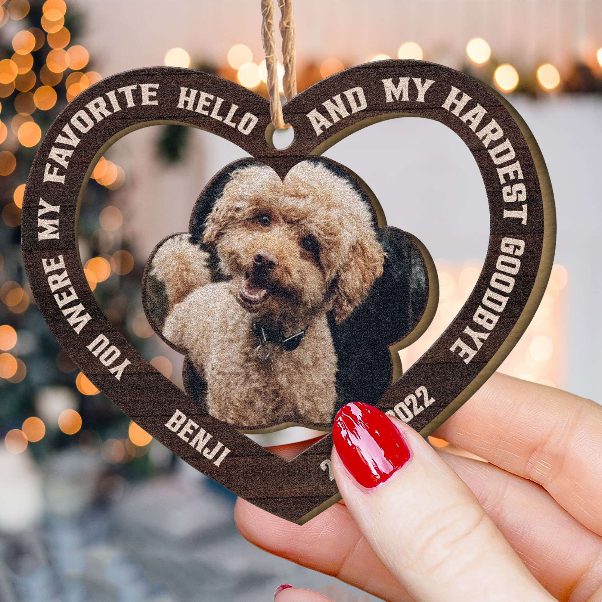 You Were My Favorite Hello And My Hardest Goodbye  - Personalized Custom Shaped Wooden Ornament ORN0810