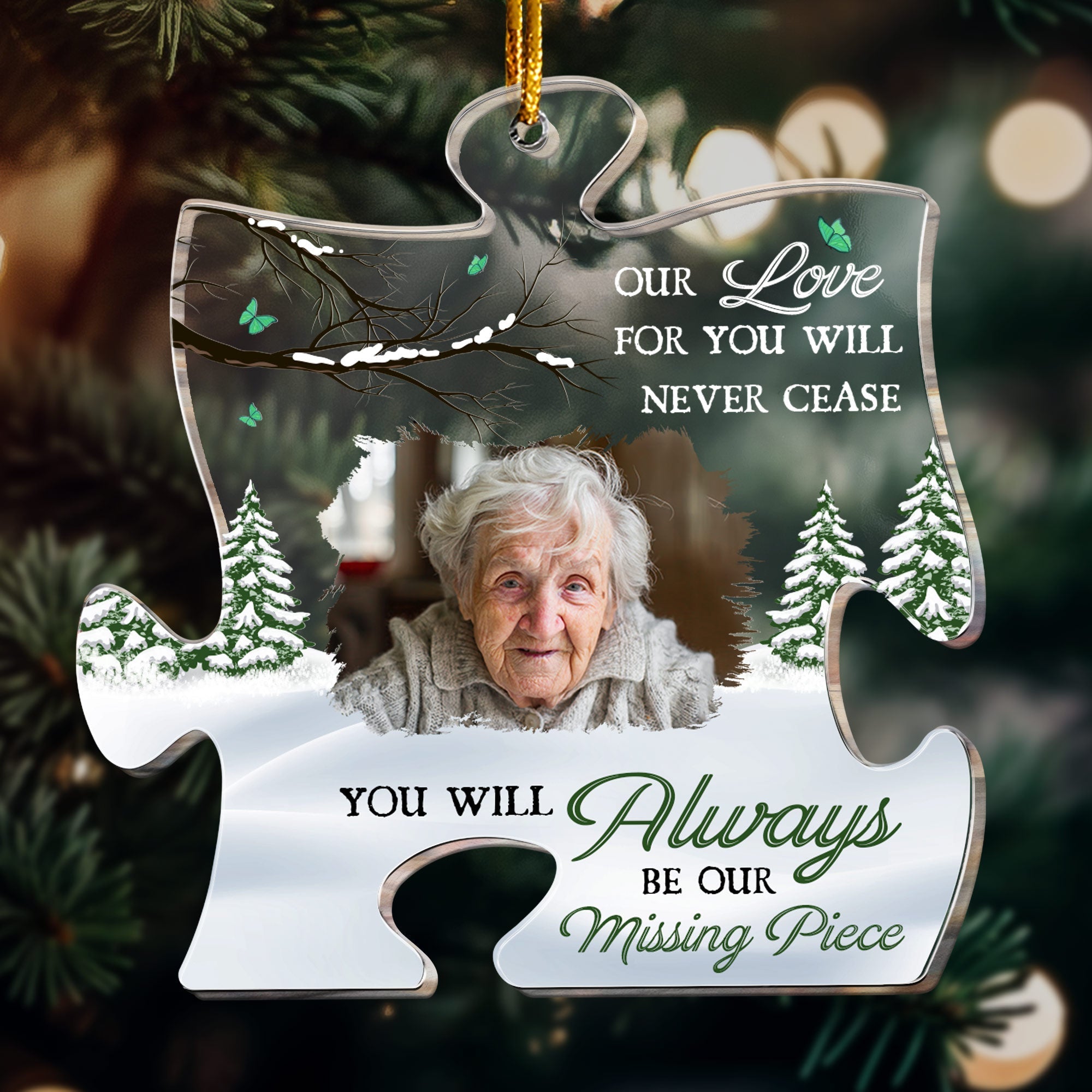 You Will Always Be Our Missing Piece - Personalized Acrylic Photo Ornament ORN0810