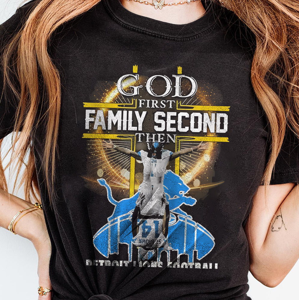 Amon-Ra St. Brown God First Family Second Then Detroit Lions Football Shirt, Perfect Gift for Lions Fans, Detroit Football