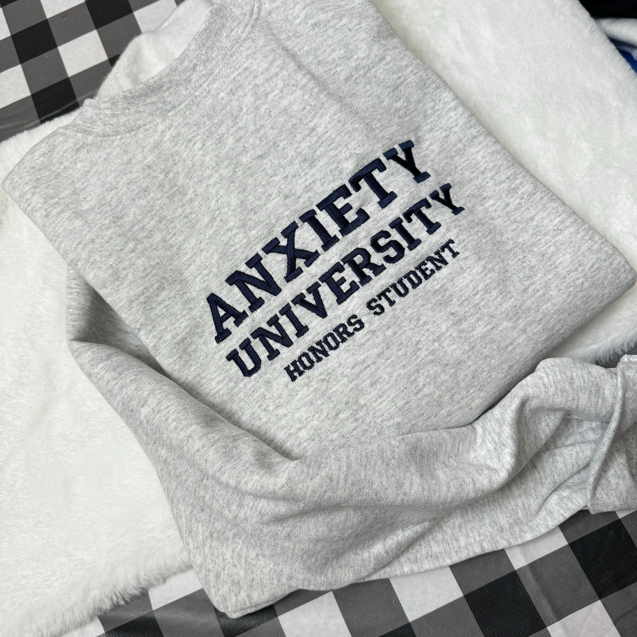 Anxiety University Embroidered Sweatshirt- Y2K Style Embroidered Crewneck unisex Sweatshirt- funny clothing- gifts for her - mental health  EM1809S