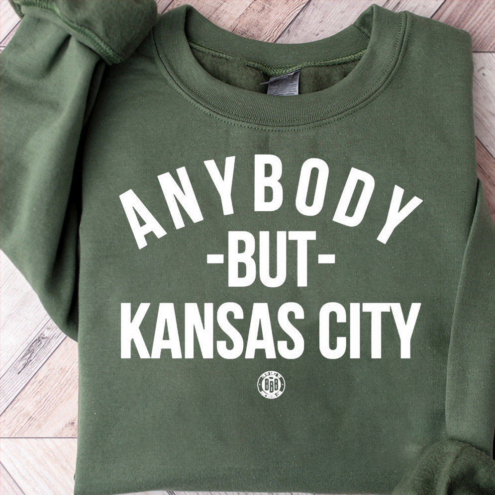 Anybody but Kansas City T-Shirts, Sweatshirt, Hoodie