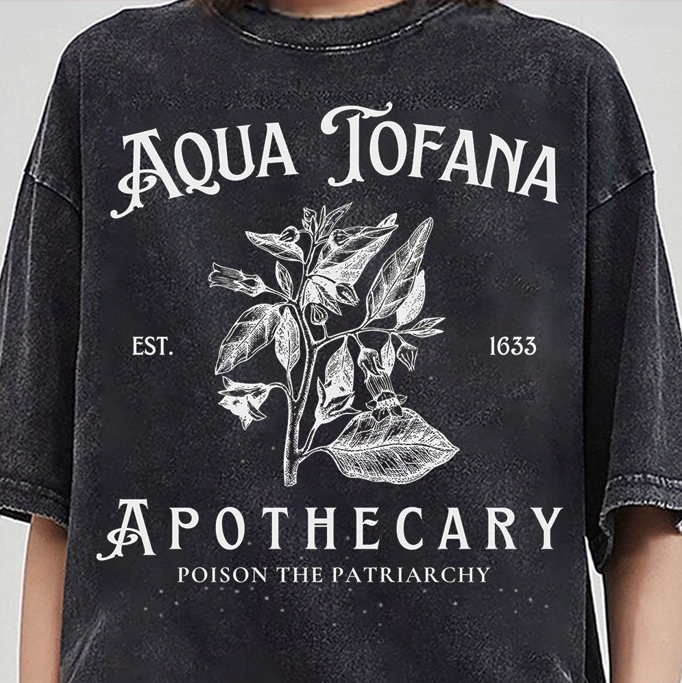 Aqua Tofana Shirt, Aqua Tofana Apothecary Shirt, Poison The Patriarchy Shirt, Funny Feminist Shirt, Womens Rights Shirt, Pro Choice Shirt