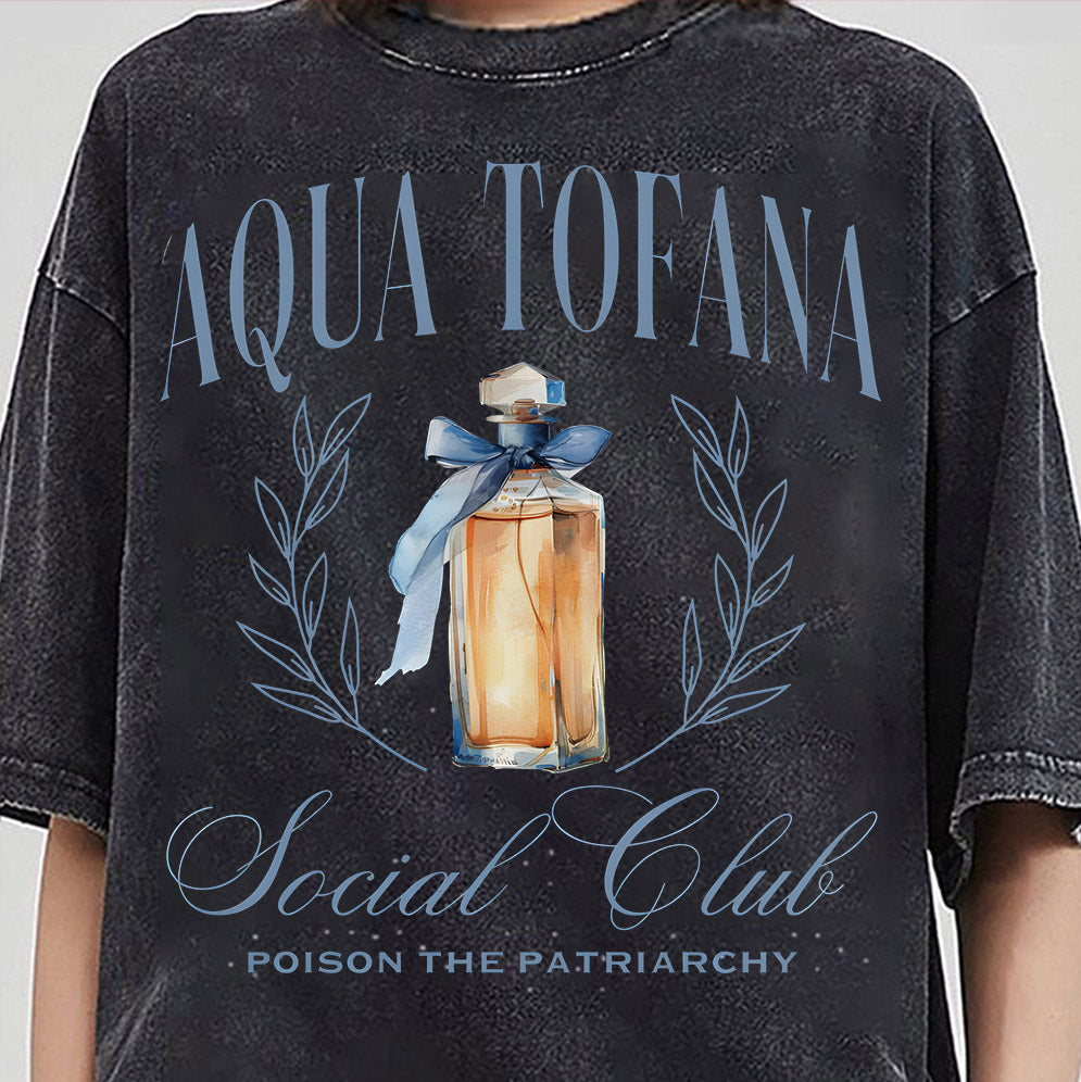 Aqua Tofana Social Club Shirt, Female Rage, Angry Feminist Gift, Women's Reproductive Rights, Poison Patriarchy