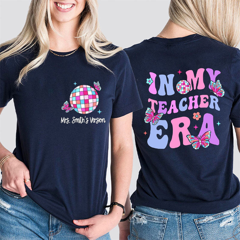 Personalized Disco Ball In My Era Teacher Two Sided T-Shirt 2MAT88