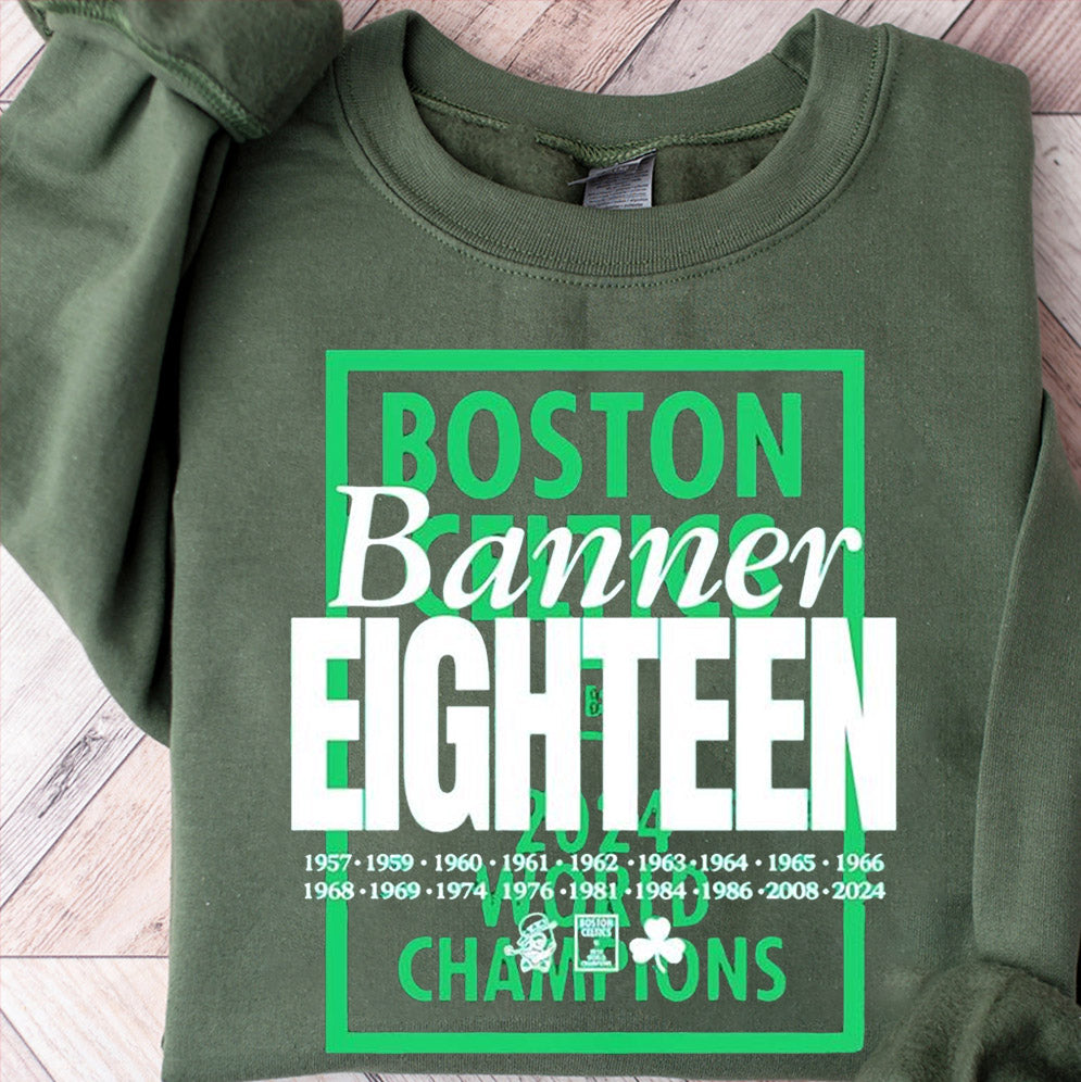 Banner Eighteen Boston Celtics Champions T-Shirts, Sweatshirt, Hoodie