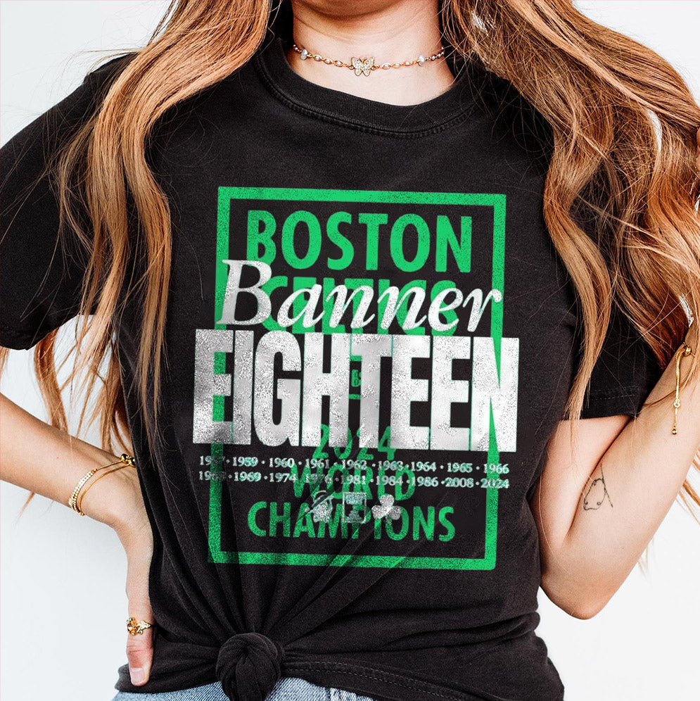 Banner Eighteen Boston Celtics Champions T-Shirts, Sweatshirt, Hoodie