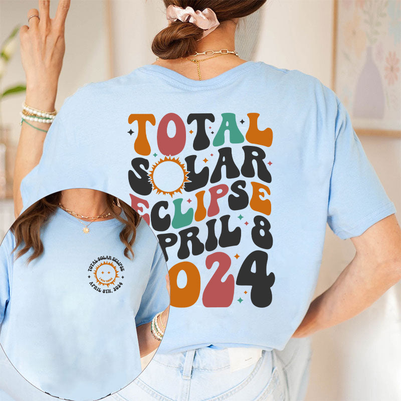 Totality Solar Eclipse Teacher Two Sided T-Shirt 2MAT88