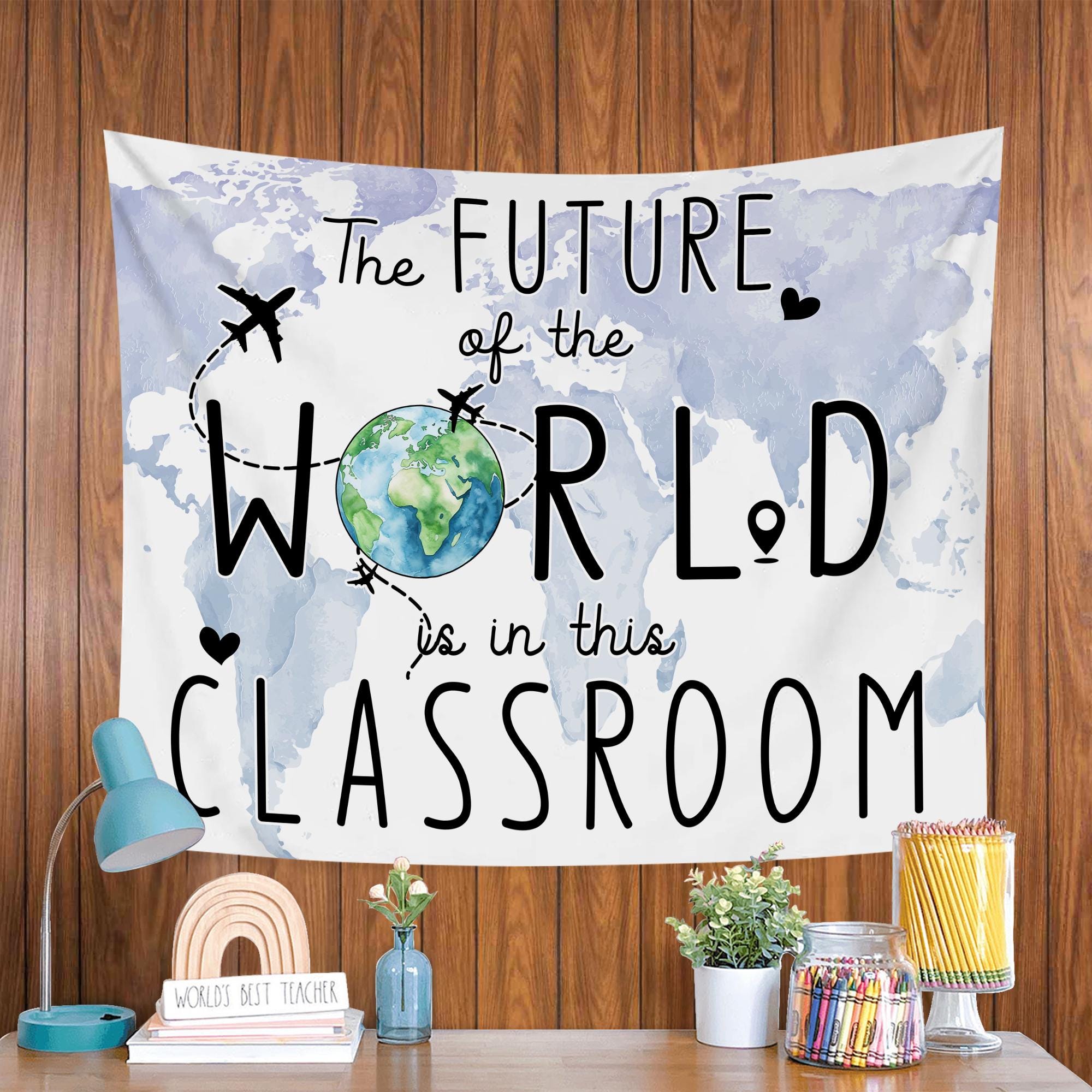 Classroom Decoration, Classroom Tapestry, The Future of The World Is In This Classroom, Teacher Gifts, Teacher Tapestry, Back to School TAPES1