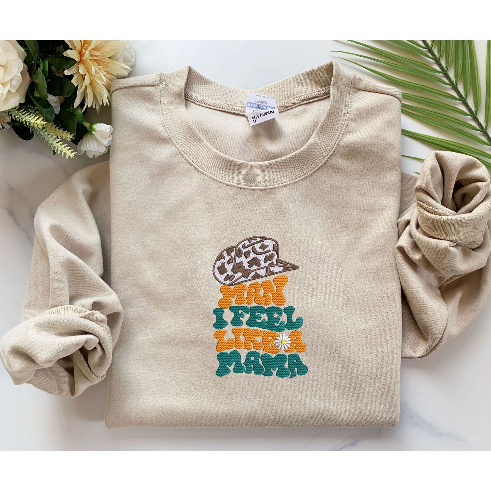 Custom Embroidered Sweatshirt For New Mom - Man I Feel Like A Mama Embroidery, Gift For New Mom EM3