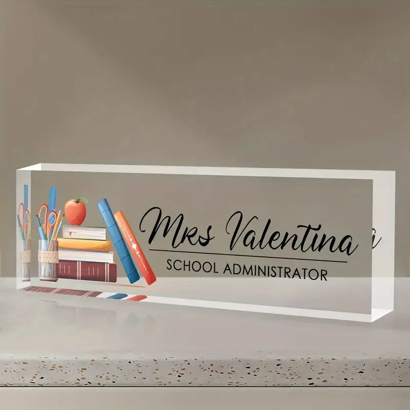 Custom Engraved Acrylic Desk Name Plate for School Administrator ? Personalized Teacher Appreciation Gift, TC31J7