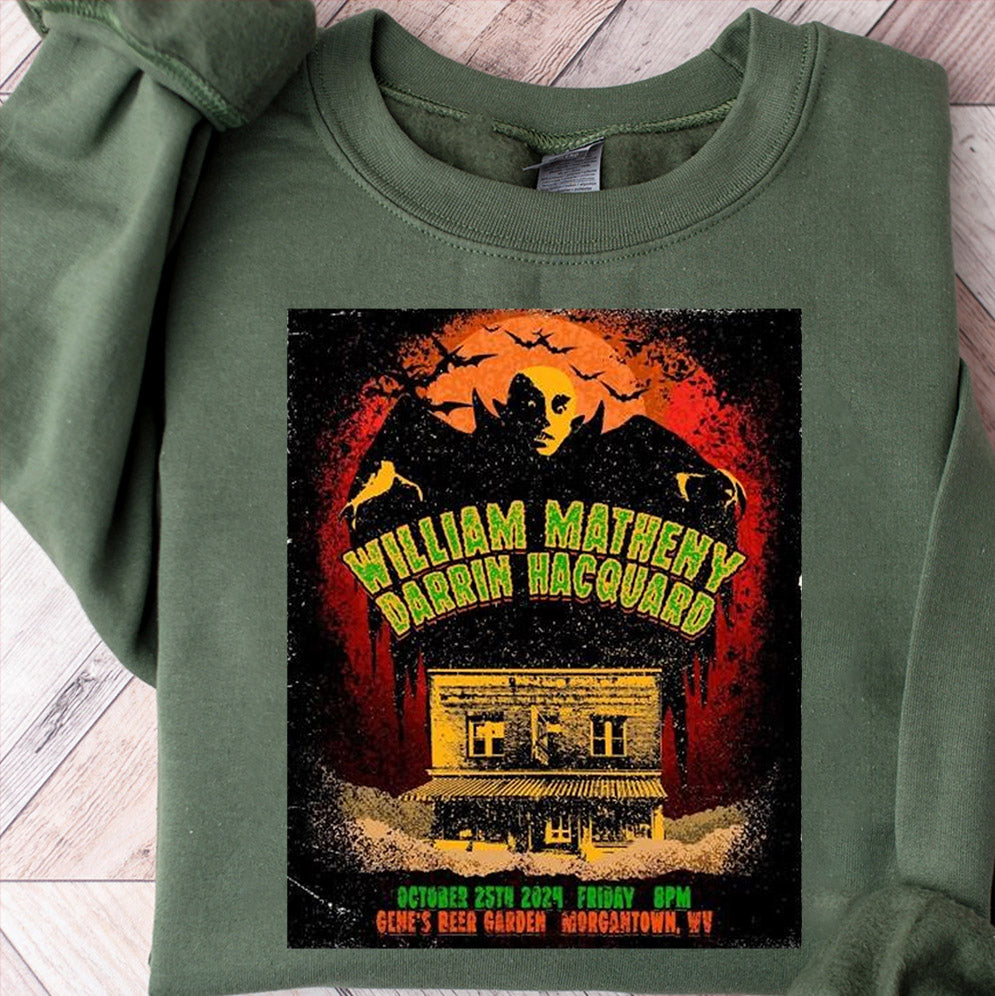 Design William Matheny & Darrin Hacquard October 25Th, 2024 Gene?s Beer Garden Morgantown, WV Poster Shirt, hoodie, Sweatshirt