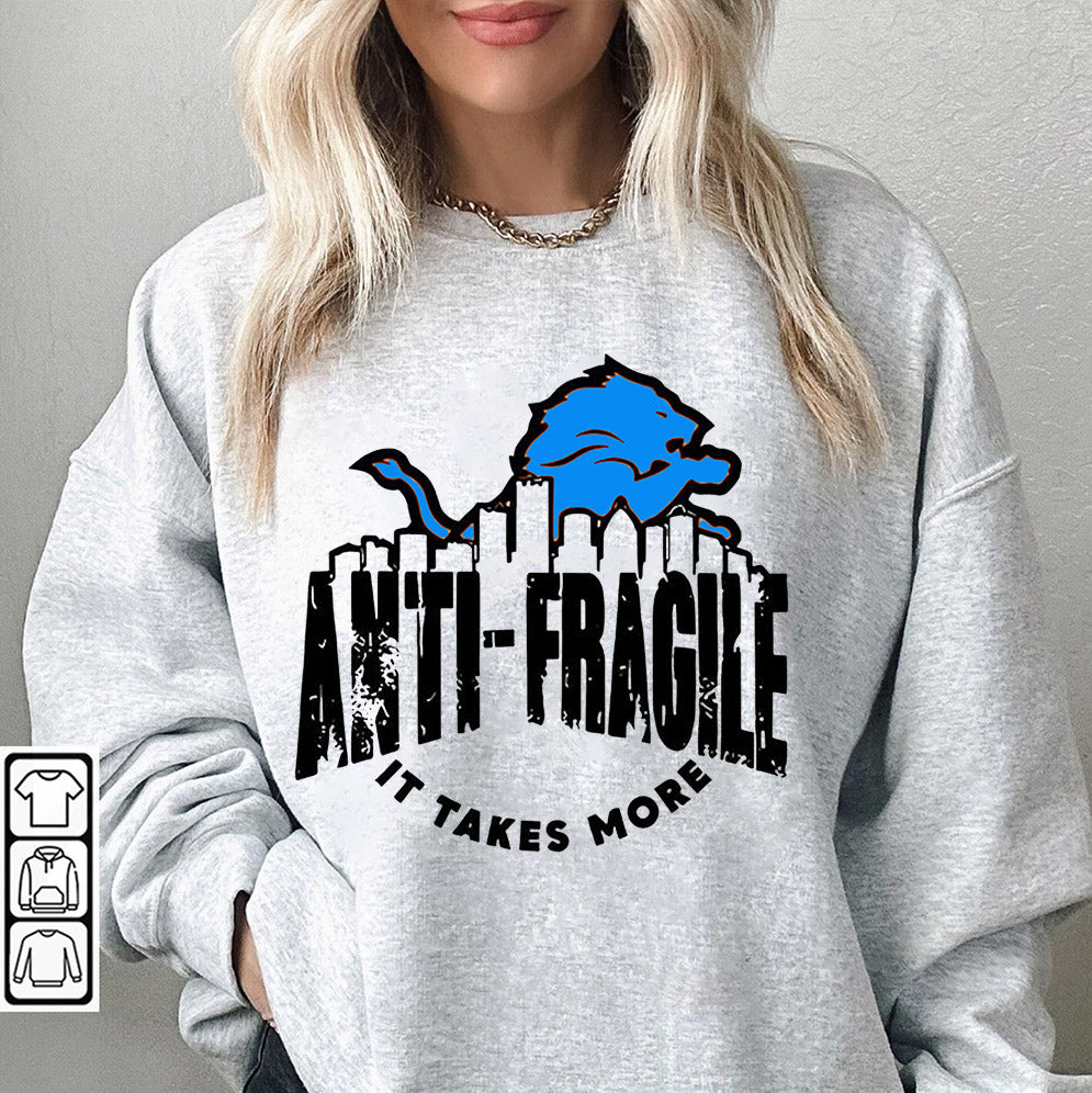 Detroit Lions anti Fragile it takes more shirt, Retro Distressed Crewneck T-Shirt, Game Day Hoodie & Shirt Gift for Fans