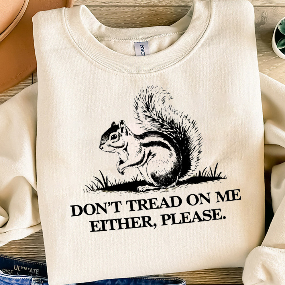 Don't Tread On Me Either, Please Squirrel Shirt, Justice For Peanut The Squirrel Tee, Gadsden Flag shirt, American Patriotic Shirt