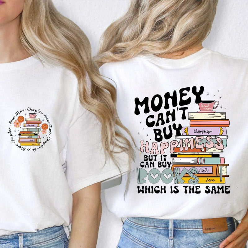 Money Can Buy Books Teacher Two Sided T-Shirt 2MAT88