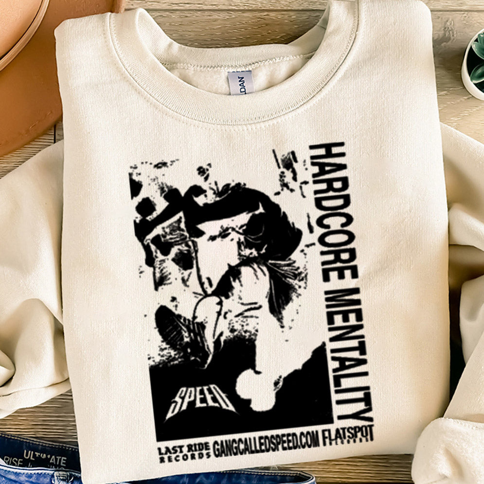Gang Called Speed Hardcore Mentality Shirt, Sweatshirt, Hoodie