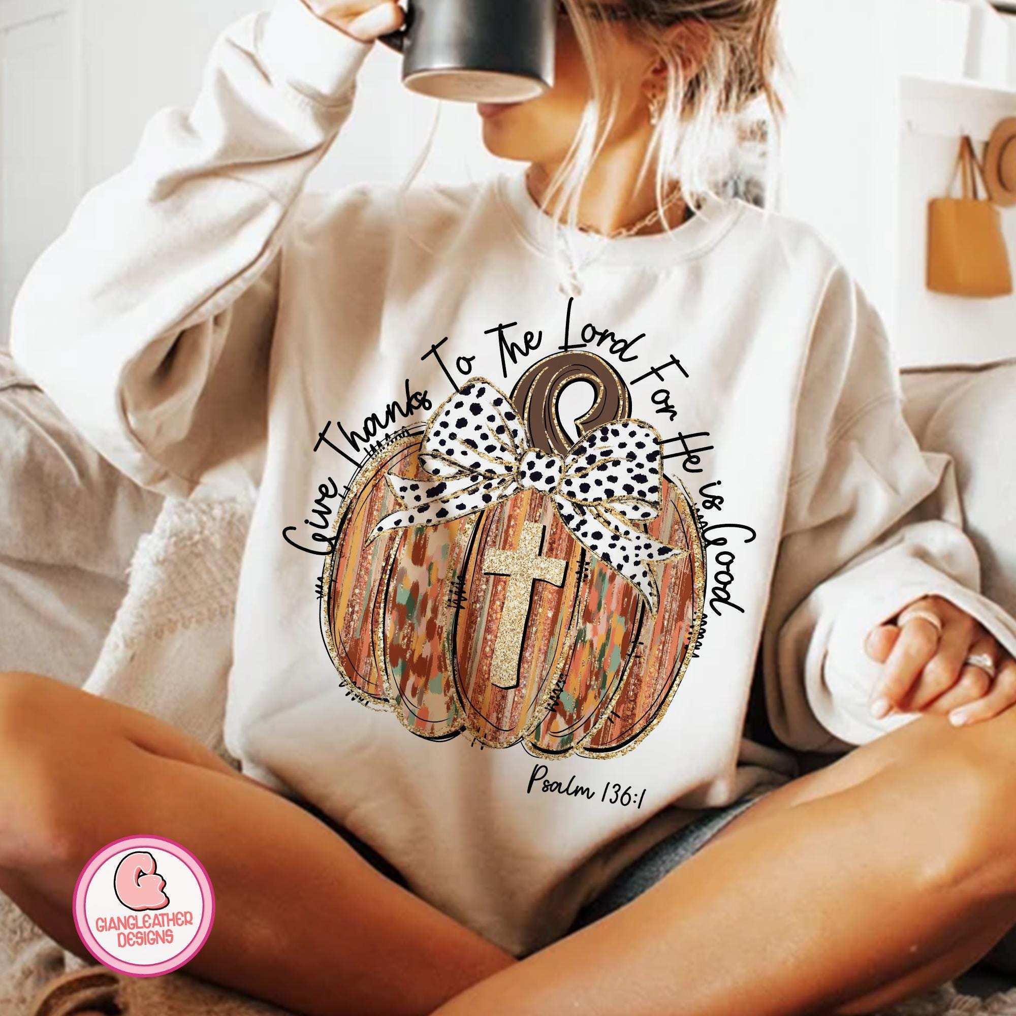 Give Thanks to the Lord for he is good Psalm 1361 png, coquette pumpkin png, boho pumpkin png, Jesus png, thankful png, thanksgiving png SCU