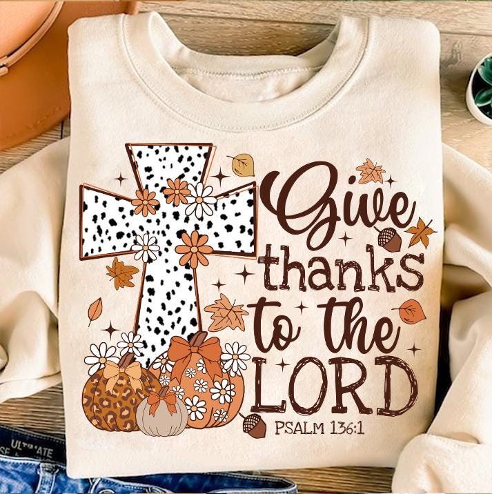 Give Thanks To The Lord Png, Fall Pumpkin PNG, Thanksgiving Coquette Png, Leopard Pumpkin PNG, Christian Fall , Jesus Cross,Dalmatian Dots SCU