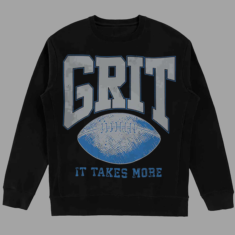 Grit It Takes More T-shirt
