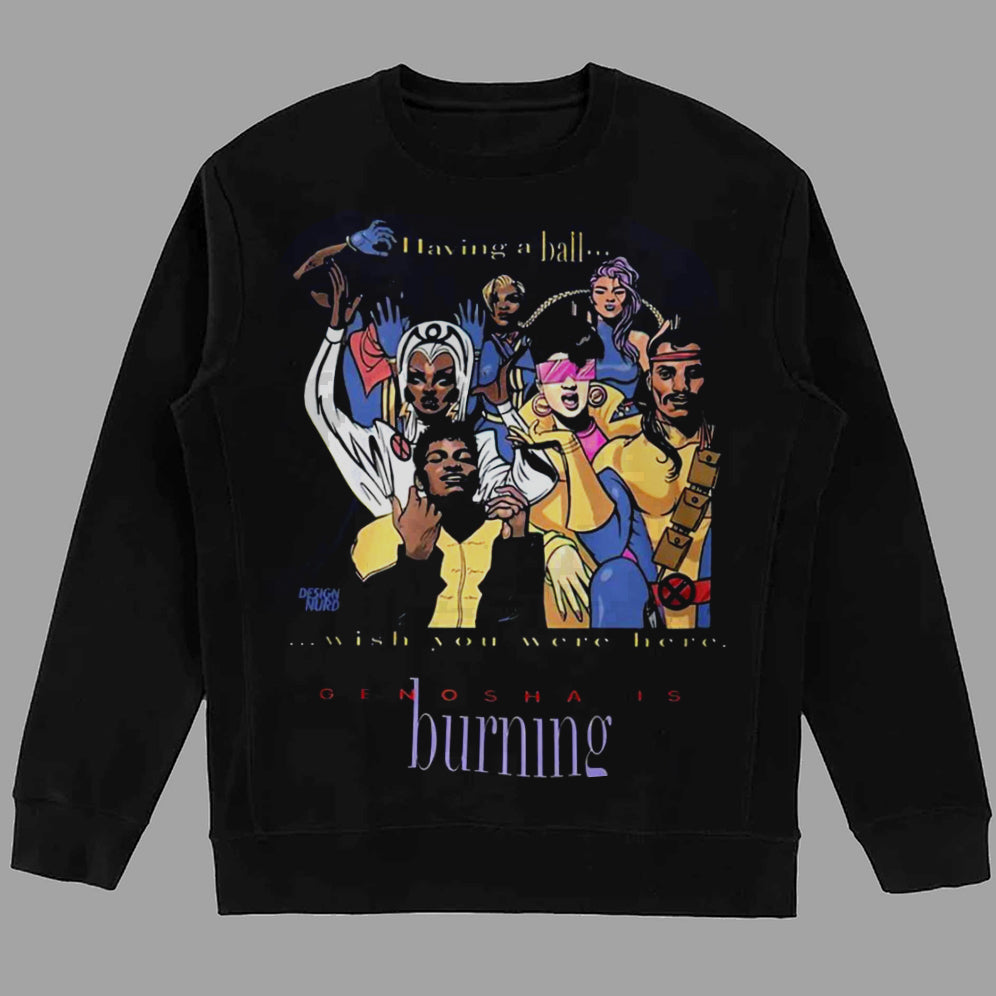 Having A Ball Wish You Were Here Genosha Is Burning Shirt