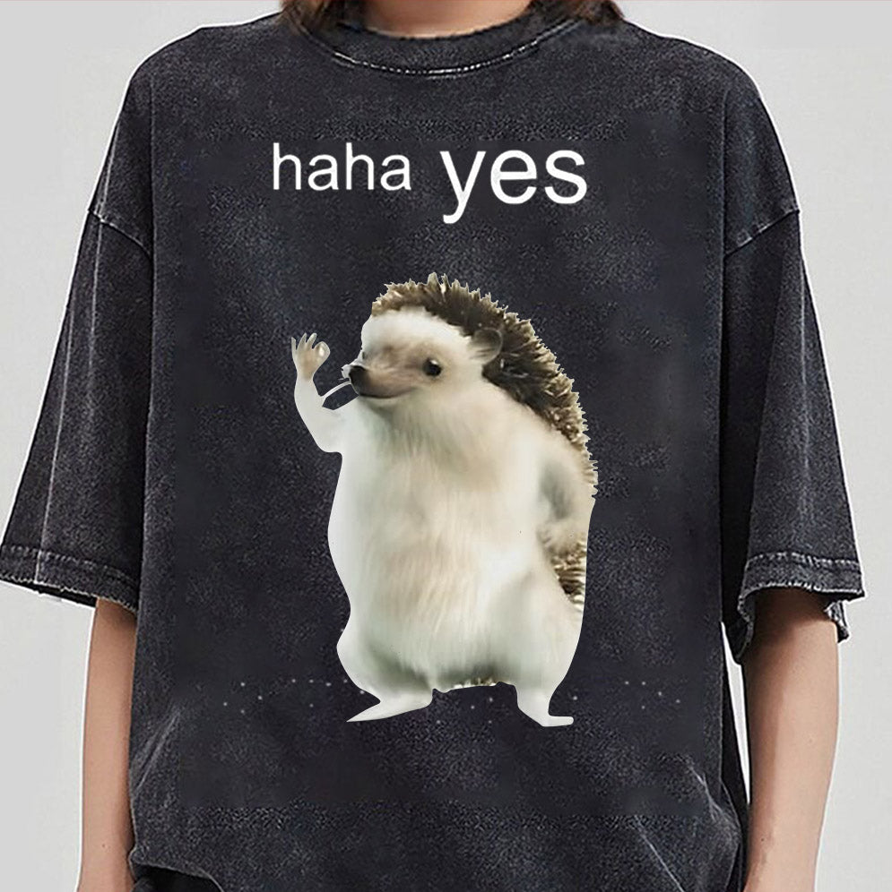 Hedgehog haha yes shirt, Sweatshirt, Hoodie, Hedgehog haha yes Tee, Hedgehog haha yes Merch
