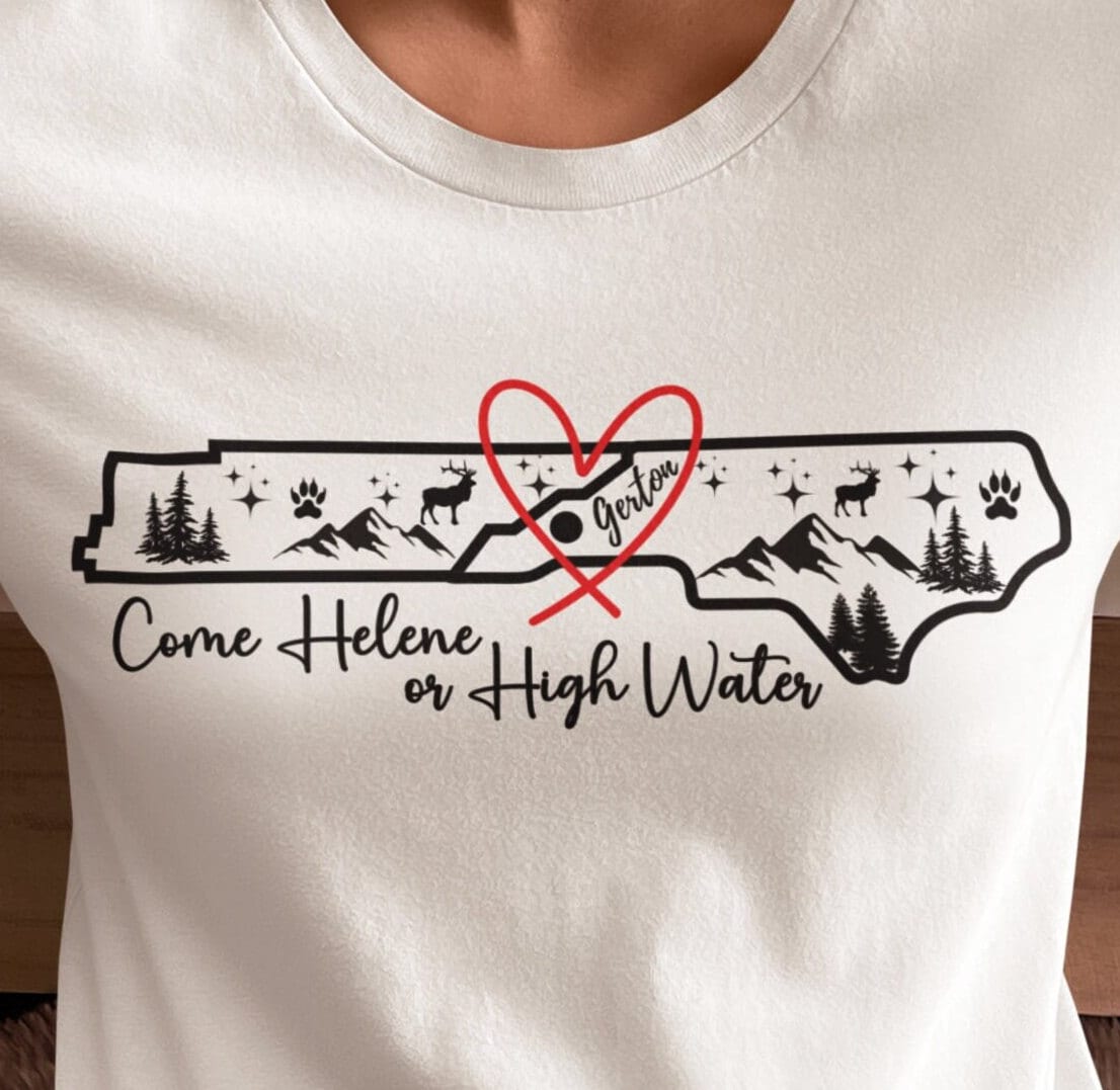 Helene Shirt Custom Town Hurricane Survivor Tee Come Helene or High Water Appalachian Strong Mountains Storm Southeast TN Western NC Storm TMC