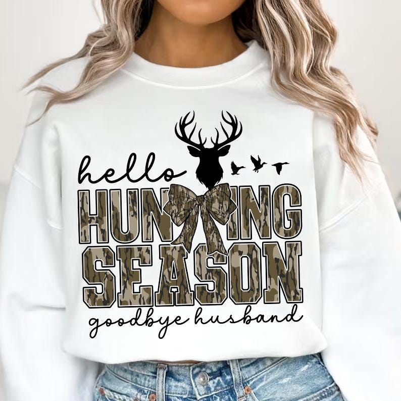 Hello Hunting Season Goodbye Husband Png, Camo Coquette Bow Png, Hunting Sublimation, Camo Dude Print Png, Girls Camo Bow Png shirt SCU